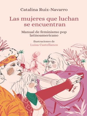 cover image of Las mujeres que luchan se encuentran